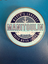 Load image into Gallery viewer, Manitoulin Island worlds largest freshwater island Enamel Pin
