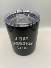 Load image into Gallery viewer, 3 Day Hangover Club Travel Cup

